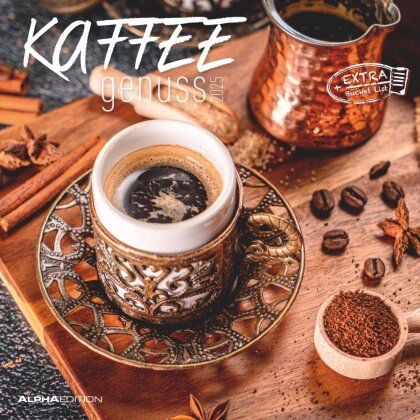 Alpha Edition - Kaffeegenuss 2025 Broschürenkalender, 30x30cm, Wandkalender mit Platz für Notizen und Termine, 12 genussvolle Kaffee-Motive, Monatsübersicht und Ferientermine DE/AT/CH