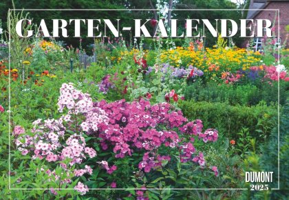 DUMONT - Garten-Kalender 2025 Broschürenkalender, 42x29cm, Wandkalender mit informativen Texten, Kalender mit einer Vielfalt an Blumen und Pflanzen und deutsches Kalendarium