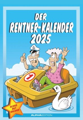 Alpha Edition - Der Rentner-Kalender 2025 Bildkalender, 23,7x34cm, Wandkalender mit witzigen Sprüchen und lustigen Cartoons, viel Platz für Notizen und Zusatzinformationen, Ferientermine DE/AT/CH