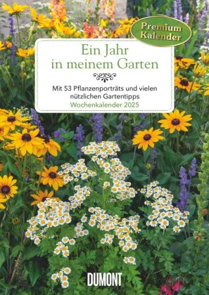 DUMONT - Ein Jahr in meinem Garten 2025 Wochenkalender, 21x29,7cm, Wandkalender mit Pflanzenporträts und handfesten Tipps, Garten- und Pflanzenpflege rund ums Jahr, praktisch, nützlich und dekorativ