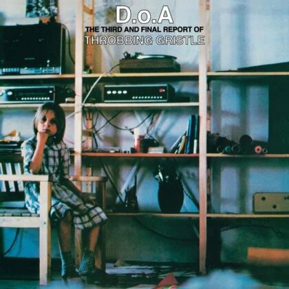 Throbbing Gristle - D.O.A. The Third & Final Report Of (2 CDs)