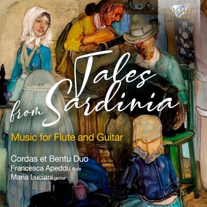 Cordas et Bentu Duo, Francesca Apeddu & Maria Luciani - Tales From Sardinia - Music For Flue And Guitar