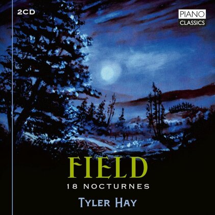 John Field (1782-1837) & Tyler Hay - 18 Nocturnes (2 CD)
