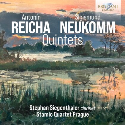 Anton Reicha (1770-1836), Sigismund Neukomm (1778-1858), Stephan Siegenthaler & Stamic Quartet - Quintets