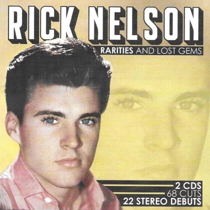 Ricky Nelson - Rarities & Lost Gems (2 CDs)