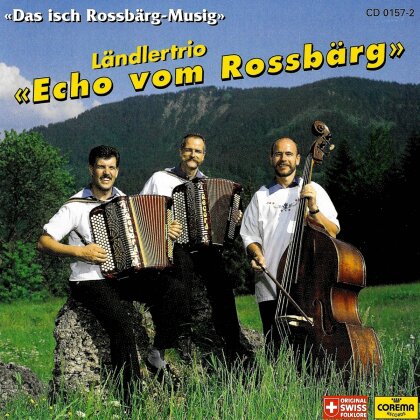 Echo vom Rossbärg - Das Isch Rossbärg-Musig