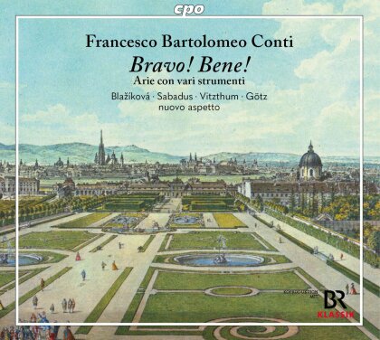 Francesco Bartolomeo Conti (1681/2-1732), Hana Blažíková, Valer Sabadus & Nuovo Aspetto - Bravo! Bene! Arie con varie strumenti