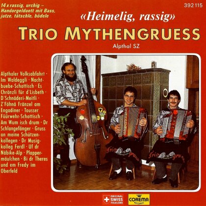 Mythengruess Trio - Heimelig Rassig