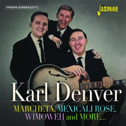 Karl Denver - Marcheta Mexicali Rose Wimoweh & More 1