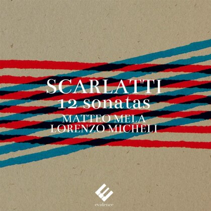 Domenico Scarlatti (1685-1757), Matteo Mela & Lorenzo Micheli - 12 Sonatas