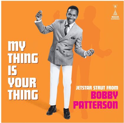 Bobby Patterson - My Thing Is Your Thing - Jetstar Strut From Bobby Patterson (LP)