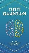 Tutti Quantum