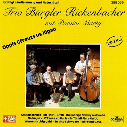 Trio Bürgler - Rickenbacher - Öppis gfreuts us Illgau