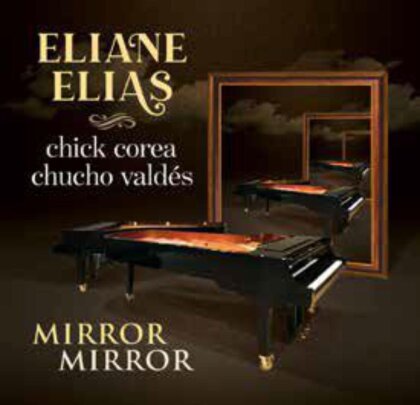 Eliane Elias, Chick Corea & Chucho Valdés - Mirror Mirror (Sweden Import)