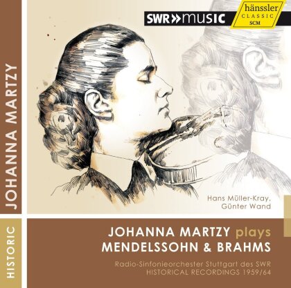 Felix Mendelssohn-Bartholdy (1809-1847), Johannes Brahms (1833-1897), Hans Müller-Kray, Günter Wand, … - Johanna Martzy plays Mendelssohn & Brahms