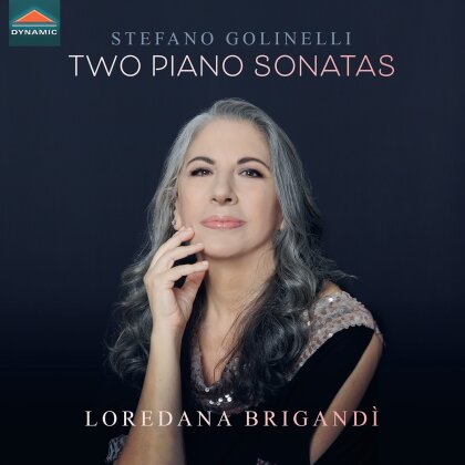 Stefano Golinelli (1818-1891) & Loredana Brigandì - Two Piano Sonatas - Gran Sonata No. 2 Op. 53 In E Minor / Sonata No. 1 Op. 30 In D Flat Major