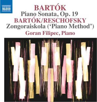 Béla Bartók (1881-1945) & Goran Filipec - Piano Music / Vol. 9 - Piano Sonata / Op. 19 / Zongoraiskola (Piano Method)