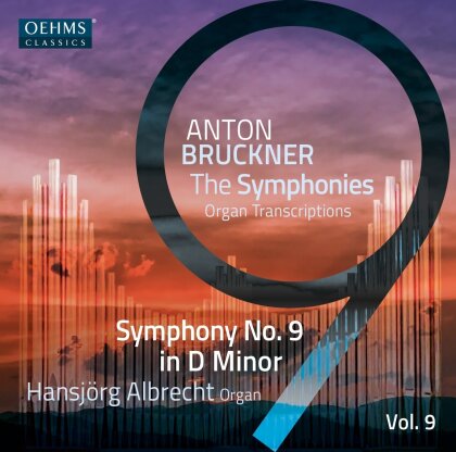 Anton Bruckner (1824-1896) & Hansjörg Albrecht - Anton Bruckner The Symphonies (Organ Transcriptions) Vol. 9