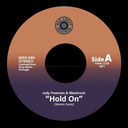 Judy Freeman, Blackrock & Ted Taylor - Hold On / Somebody's Always Trying (7" Single)