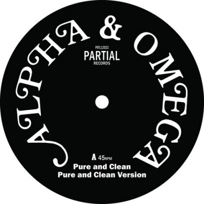 Alpha & Omega - Pure And Clean (12" Maxi)