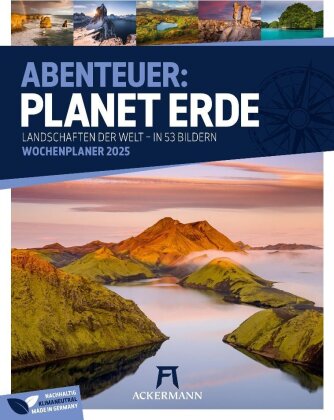 Planet Erde - Landschaften der Welt - Wochenplaner Kalender 2025