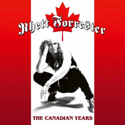 Rhett Forrester - The Canadian Years (High Roller Records, Black Vinyl, LP)