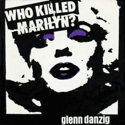 Glenn Danzig - Who Killed Marilyn (2024 Reissue, Cleopatra, White/Purple/Black Splatter Vinyl, LP)
