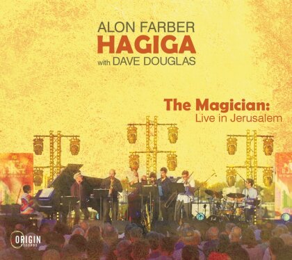 Alon Farber Hagiga & Dave Douglas - The Magician: Live In JerUSAlem