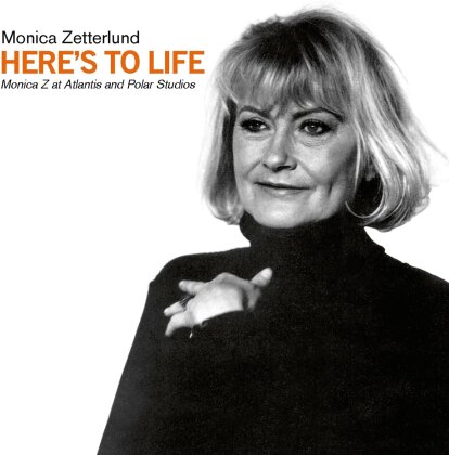 Monica Zetterlund - Here's To Life - Monica Z At Atlantis And Polar Studios