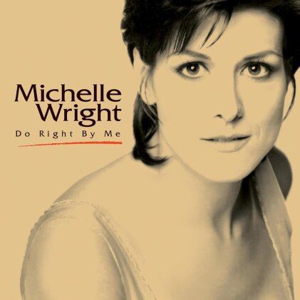Michelle Wright - Do Right By Me (2024 Reissue)