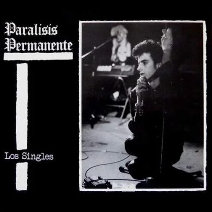 Paralisis Permanente - Los Singles (LP + CD)