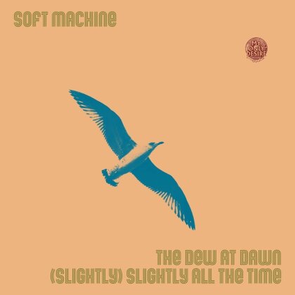 Soft Machine - The Dew at Dawn / (Slightly) Slightly All the Time (7" Single)