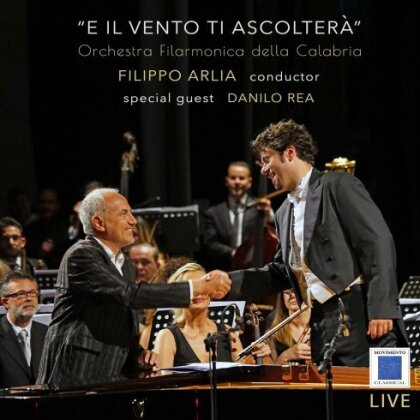 Filippo Arlia, Danilo Rea & Orchestra Filarmonica della Calbria - E Il Vento Ti Ascolterà