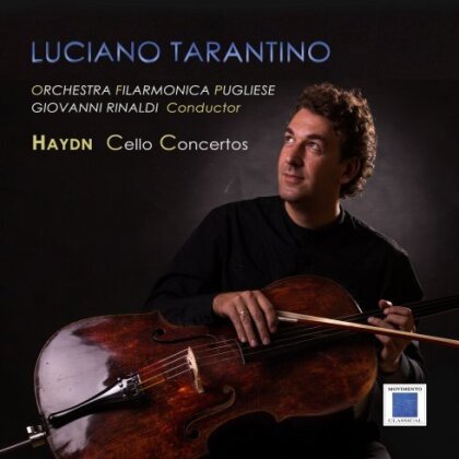 Joseph Haydn (1732-1809), Giovanni Rinaldi, Luciano Tarantino & Orchestra Filarmonica Pugliese - Cello Concertos