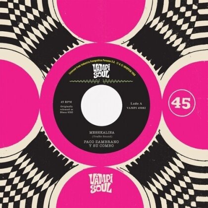 Traffic Sound & Paco Y Su Combo Zambrano - Meshkalina / Meshkalina (2024 Reissue, Vampisoul, Colored, 7" Single)
