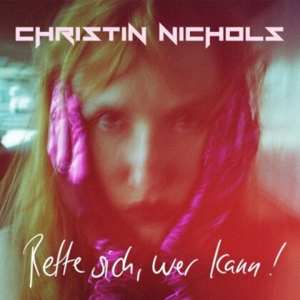 Christin Nichols - Rette sich, wer kann! (LP)
