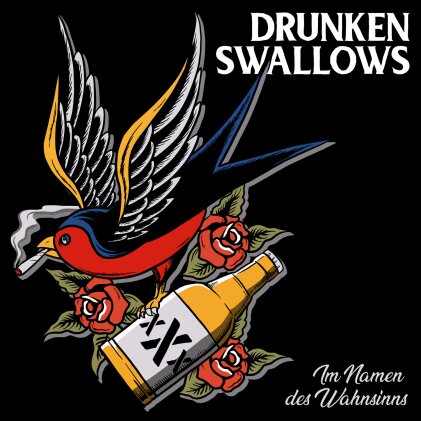 Drunken Swallows - Im Namen Des Wahnsinns (Digipack)