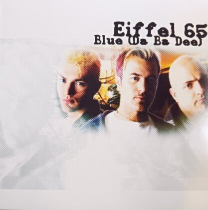 Eiffel 65 - Blue (Da Ba Dee) (2024 Reissue, 12" Maxi)