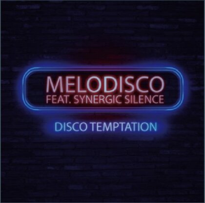 Melodisco Feat. Synergie Silence - Disco Temptation (12" Maxi)