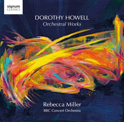 Dorothy Howell, Rebecca Miller & BBC Concert Orchestra - Orchestral Works