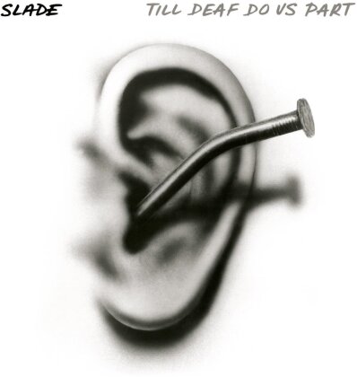 Slade - Till Deaf Do Us Part (2024 Reissue, BMG Rights Management, LP)