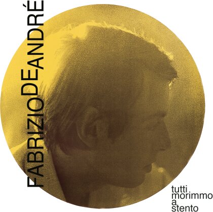 Fabrizio De André - Tutti Morimmo A Stento (2024 Reissue)