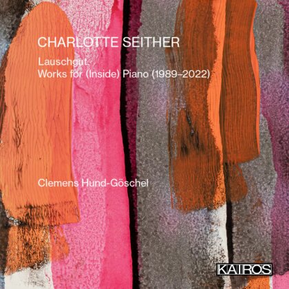 Charlotte Seither (*1965) & Clemens Hund-Göschel - Lauschgut. Works For (Inside)