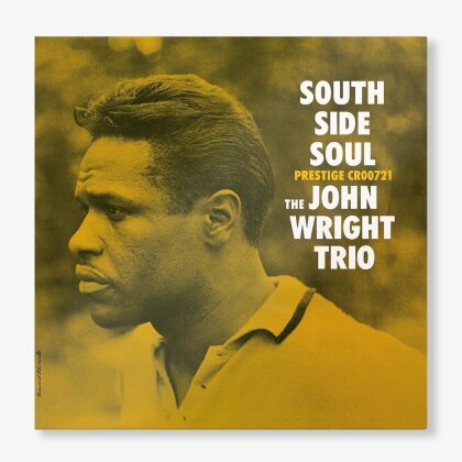 The John Wright Trio - South Side Soul (2024 Reissue, Concord Records, LP)