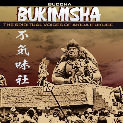 Bukimisha - Buddha - The Spiritual Voices Of Akira Ifukube