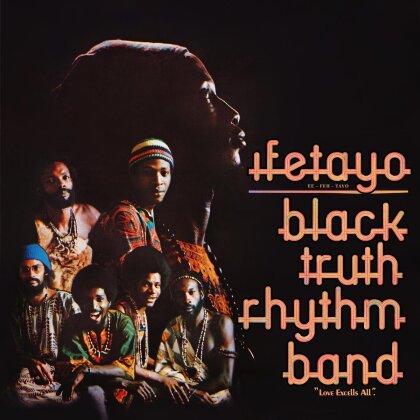 Black Truth Rhythm Band - Ifetayo (Love Excels All) (2024 Reissue, Version Remasterisée, LP)