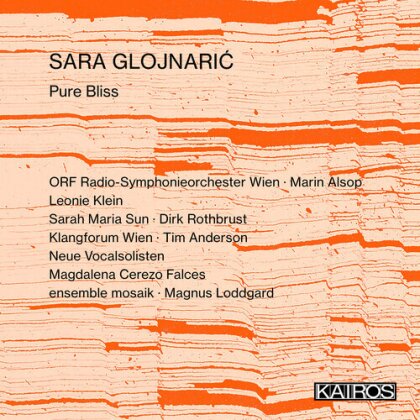 Sara Glojnaric, Marin Alsop & ORF Radio-Sinfonieorchester Wien - Pure Bliss