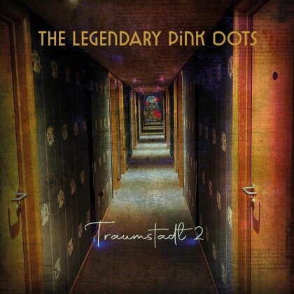 Legendary Pink Dots - Traumstadt 2 (2 CDs)