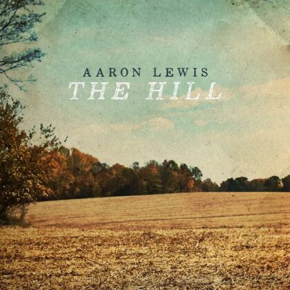 Aaron Lewis (Staind) - The Hill