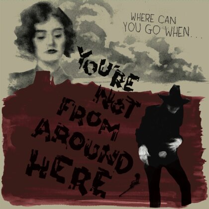 You Re Not From Around Here (Indies Only, LP)